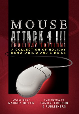 Mouse Attack 4!!! (Holiday Edition) - Miller, Mackey