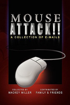 Mouse Attack!! - Miller, Mackey