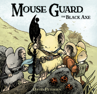 Mouse Guard Volume 3: The Black Axe - 