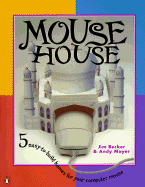 Mouse House - Becker, Jim, and Mayer, Andy