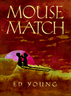 Mouse Match: A Chinese Folktale