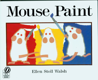 Mouse Paint - Walsh, Ellen Stoll