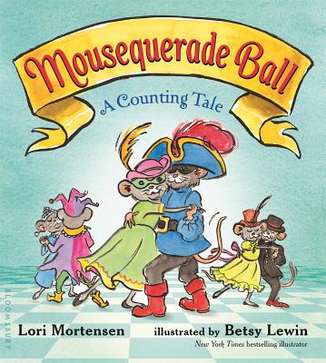 Mousequerade Ball: A Counting Tale - Mortensen, Lori