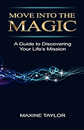 Move Into the Magic