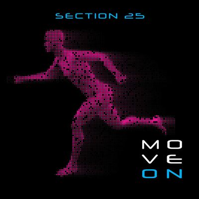 Move On - Section 25