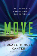 Move: Putting America's Infrastructure Back in the Lead