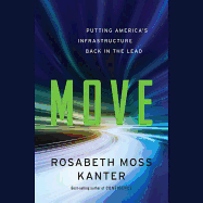 Move: Putting America's Infrastructure Back in the Lead