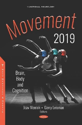 Movement 2019: Brain, Body and Cognition - Merrick, Joav (Editor), and Leisman, Gerry, MD, PhD, BCFM (Editor)