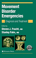 Movement Disorder Emergencies: Diagnosis and Treatment