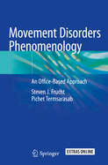 Movement Disorders Phenomenology: An Office-Based Approach