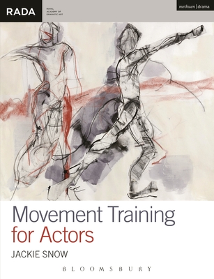 Movement Training for Actors - Snow, Jackie