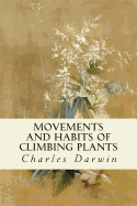 Movements and Habits of Climbing Plants