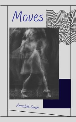 Moves - Swan, Annabel