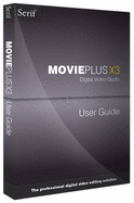 MoviePlus X3 User Guide - Serif Europe Limited