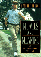 Movies and Meaning: An Introduction to Film