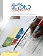 Moving Beyond Quadrant A: