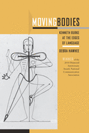 Moving Bodies: Kenneth Burke at the Edges of Language