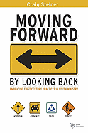 Moving Forward by Looking Back: Embracing First-Century Practices in Youth Ministry
