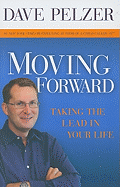 Moving Forward: Taking the Lead in Your Life
