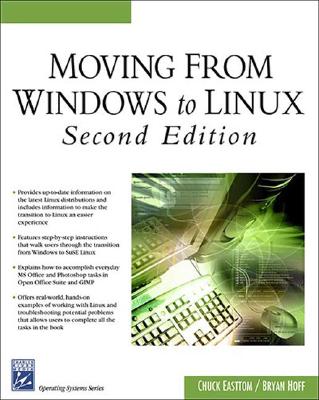 Moving from Windows to Linux - Easttom, Chuck, and Hoff, Bryan