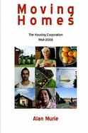 Moving Homes: The Housing Corporation 1964-2008