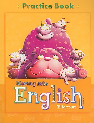 Moving Into English: Practice Book Grade 1 - Harcourt School Publishers (Prepared for publication by)