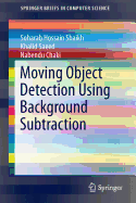 Moving Object Detection Using Background Subtraction
