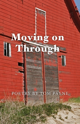 Moving on Through - Payne, Tom