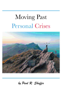 Moving Past Personal Crises