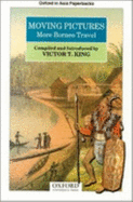 Moving Pictures: More Borneo Travel