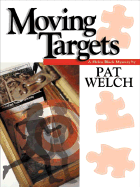 Moving Targets