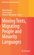 Moving Texts, Migrating People and Minority Languages
