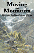 Moving the Mountain: A Utopian Vision of Social Reform and Human Progress