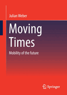 Moving Times: Mobility of the future
