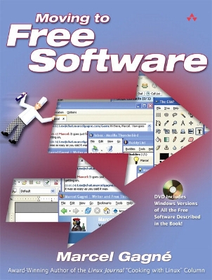 Moving to Free Software - Gagne, Marcel, and Gagna(c), Marcel
