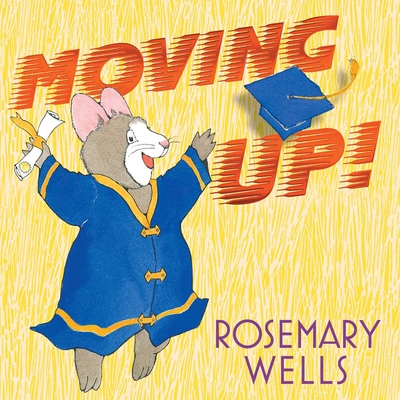 Moving Up!: A Graduation Celebration - 