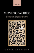 Moving Words: Forms of English Poetry