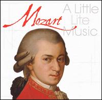 Mozart: A Little Lite Music - Andr�s Schiff (piano); Anthony Halstead (horn); Frances Kelly (harp); I Musici; Lisa Beznosiuk (flute);...
