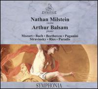 Mozart, Bach, Beethoven, Paganini, Stravinsky, Ries, Paradis - Artur Balsam (piano); Nathan Milstein (violin)