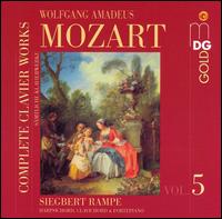 Mozart: Complete Clavier Works, Vol. 5 - Siegbert Rampe (fortepiano); Siegbert Rampe (clavichord); Siegbert Rampe (harpsichord)