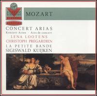 Mozart: Concert Arias - Christoph Pr�gardien (tenor); La Petite Bande; Lena Lootens (soprano); Sigiswald Kuijken (conductor)