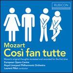 Mozart: Cos� fan tutte
