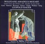 Mozart: David, K�nig in Jerusalem