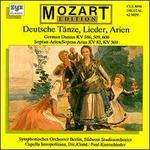 Mozart: Deutsche T�nze, Lieder, Arien
