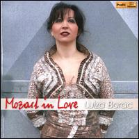 Mozart in Love - Luiza Borac (piano); Romanian National Radio Orchestra; Horia Andreescu (conductor)