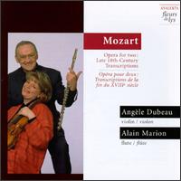 Mozart: Opera for Two - Alain Marion (flute); Ang�le Dubeau (violin)