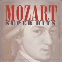 Mozart: Super Hits - Dale Clevenger (horn); Glenn Gould (piano); Philippe Entremont (piano); Robert Casadesus (piano)