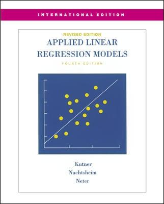 MP Applied Linear Regression Models-Revised Edition with Student CD (Int'l Ed) - Kutner, Michael, and Nachtsheim, Christopher, and Neter, John