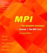 Mpi - The Complete Reference, Volume 1: Volume 1, the Mpi Core