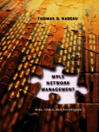 MPLS Network Management: Mibs, Tools, and Techniques